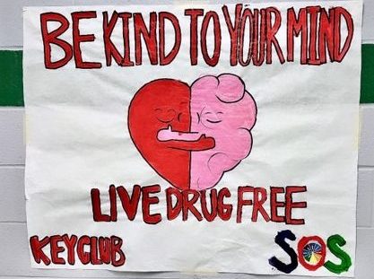 This poster, made by Key club, hangs in the South Hall at Eagle High. Celebrating being drug free was a highlight of the Red Ribbon Week. 